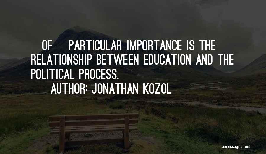 Kozol Quotes By Jonathan Kozol