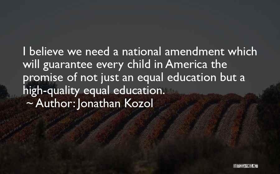Kozol Quotes By Jonathan Kozol