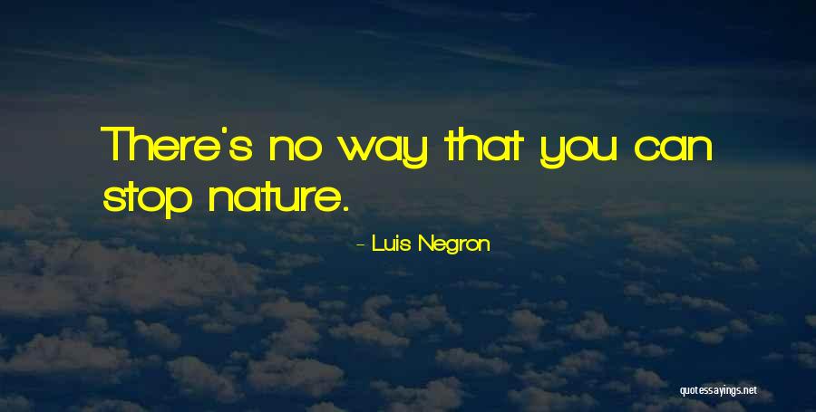 Kozoroh Quotes By Luis Negron Kozoroh Quotes By Luis Negron