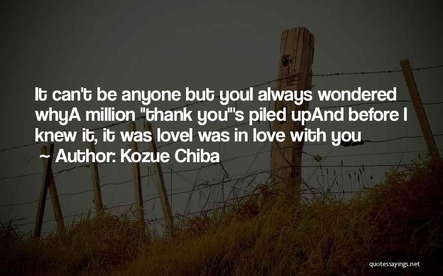 Kozue Chiba Quotes 1293646