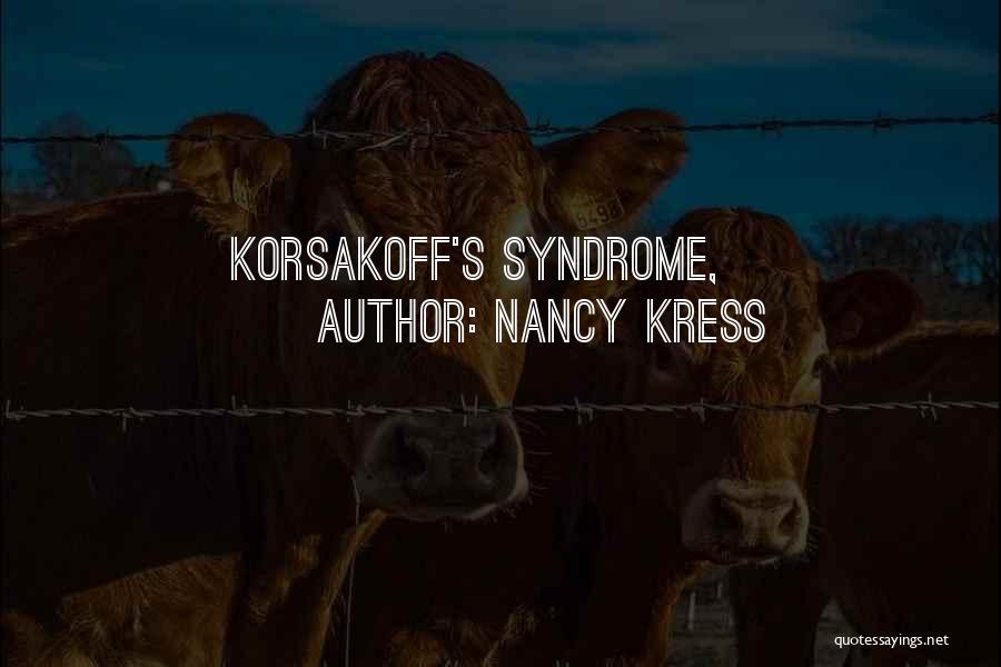 Kpac Quotes By Nancy Kress