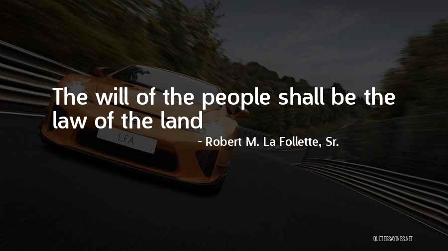 Kpac Quotes By Robert M. La Follette, Sr.