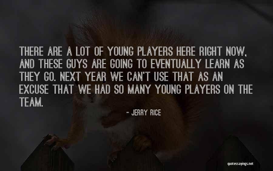Kpai Anak Quotes By Jerry Rice Kpai Anak Quotes By Jerry Rice