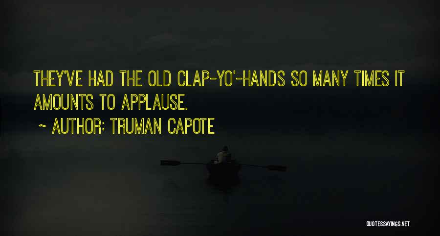 Kr Kayaks Quotes By Truman Capote