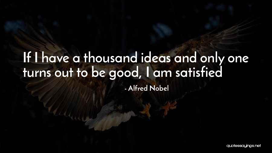 Krabbenhoft Realtor Quotes By Alfred Nobel