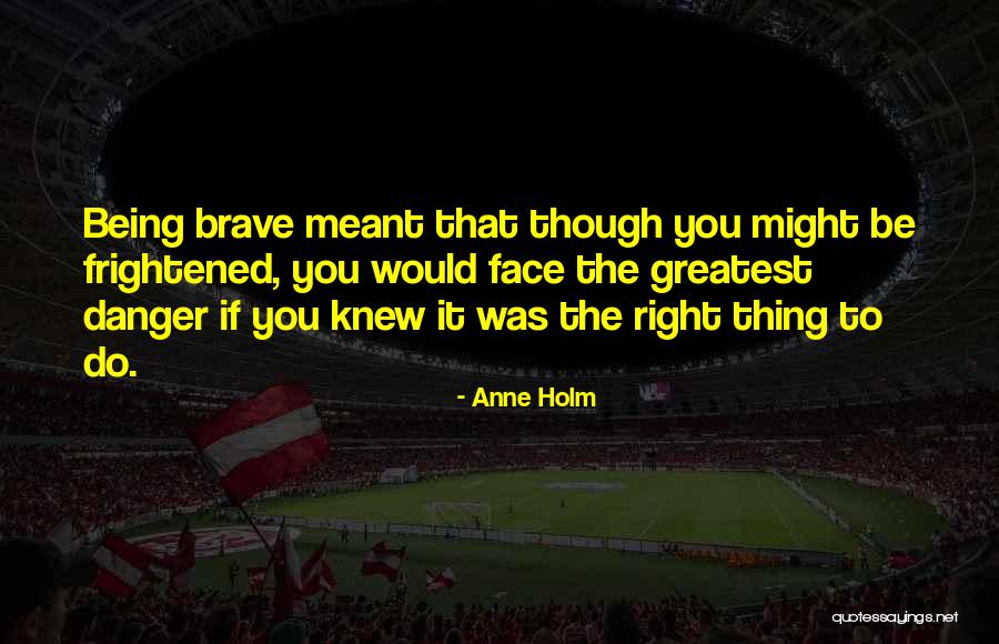 Kracher Weinlaubenhof Quotes By Anne Holm Kracher Weinlaubenhof Quotes By Anne Holm