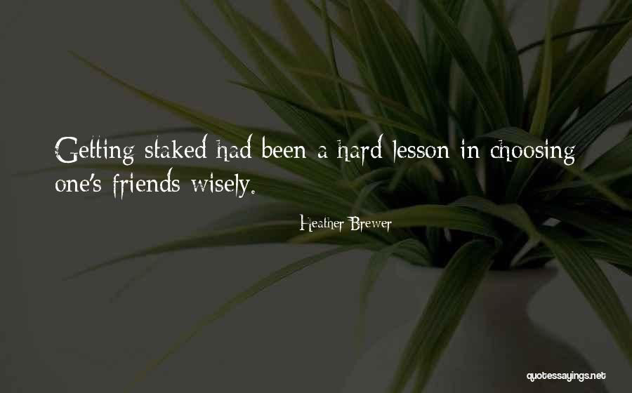 Kracher Weinlaubenhof Quotes By Heather Brewer Kracher Weinlaubenhof Quotes By Heather Brewer