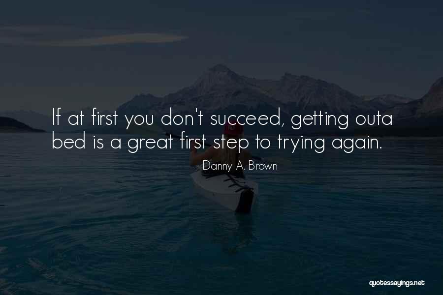 Kracht Van Quotes By Danny A. Brown Kracht Van Quotes By Danny A. Brown