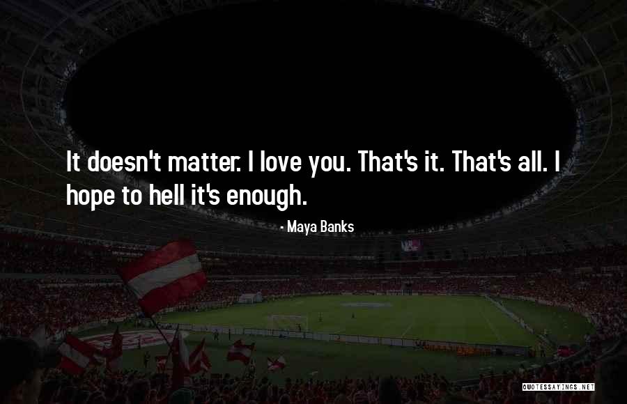 Kracker Quotes By Maya Banks Kracker Quotes By Maya Banks