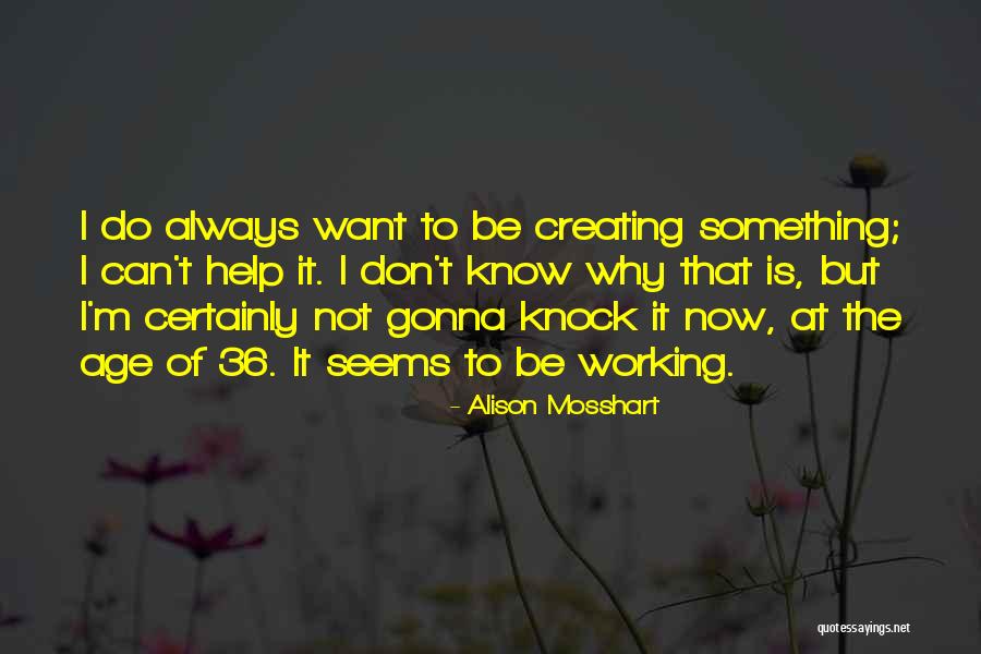 Kracunovce Quotes By Alison Mosshart Kracunovce Quotes By Alison Mosshart