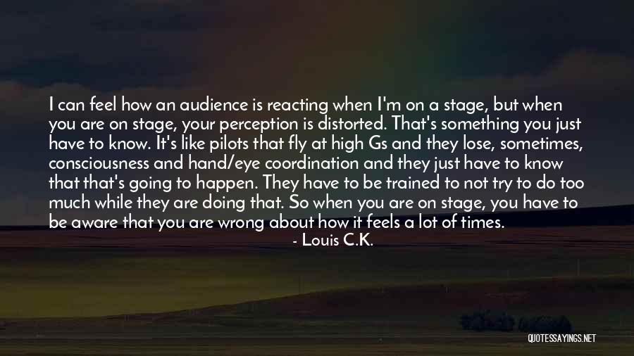 Kraddick Mullen Quotes By Louis C.K. Kraddick Mullen Quotes By Louis C.K.