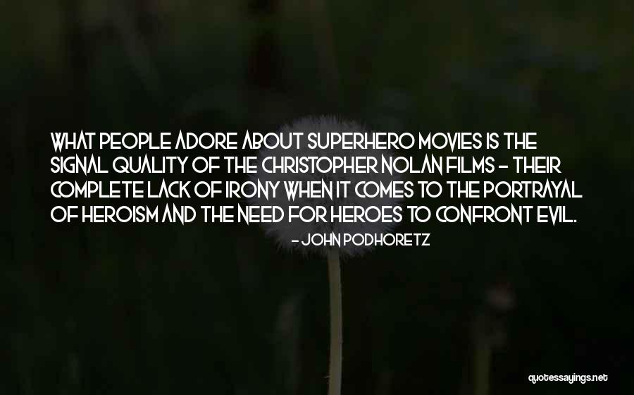Krae Quotes By John Podhoretz Krae Quotes By John Podhoretz