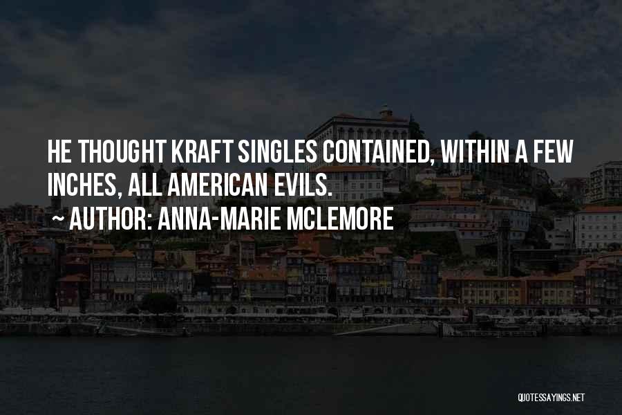 Kraft Quotes By Anna-Marie McLemore