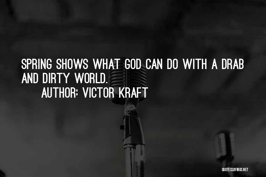 Kraft Quotes By Victor Kraft