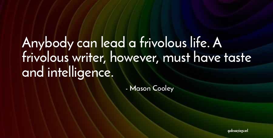 Kraftigen Quotes By Mason Cooley Kraftigen Quotes By Mason Cooley