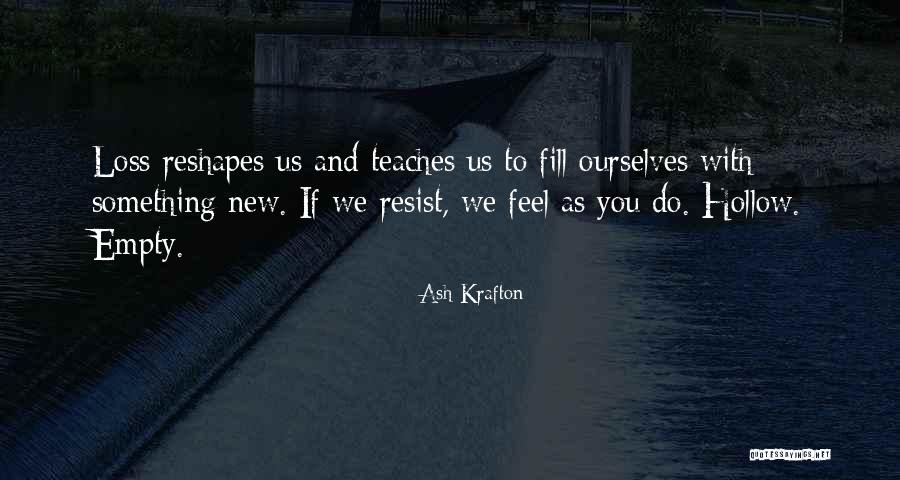 Krafton Inc Quotes By Ash Krafton Krafton Inc Quotes By Ash Krafton