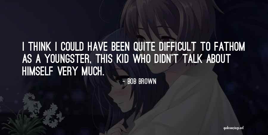 Kragelund Kirke Quotes By Bob Brown Kragelund Kirke Quotes By Bob Brown