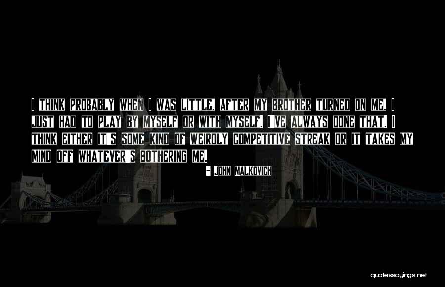 Kragt Joel Quotes By John Malkovich Kragt Joel Quotes By John Malkovich