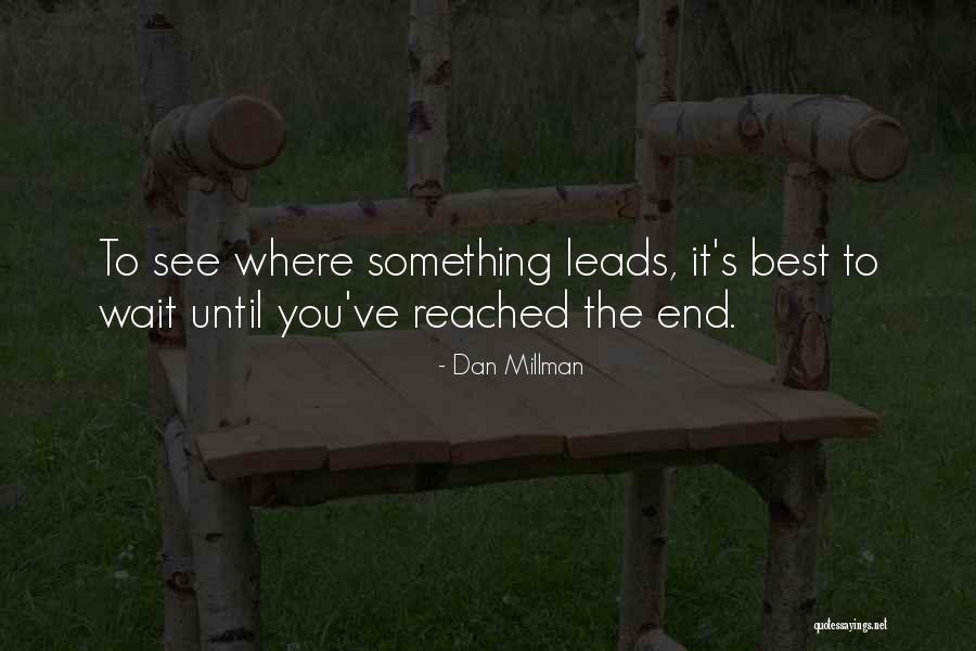 Krahling Lake Quotes By Dan Millman Krahling Lake Quotes By Dan Millman