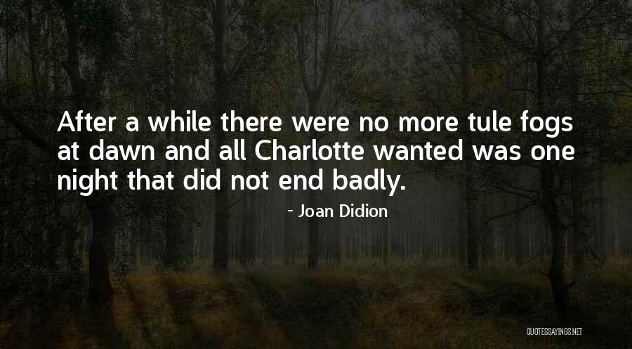 Krahling Lake Quotes By Joan Didion Krahling Lake Quotes By Joan Didion