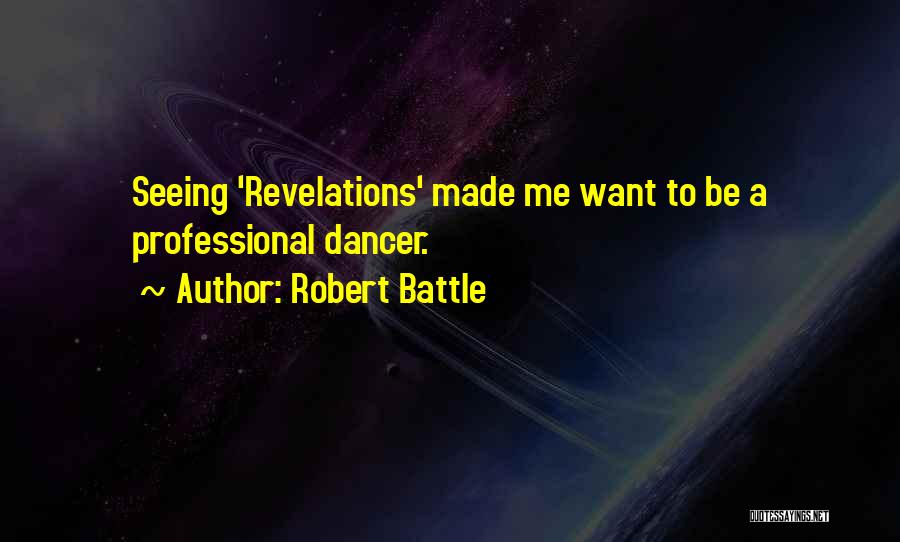 Kraiger Knock Quotes By Robert Battle