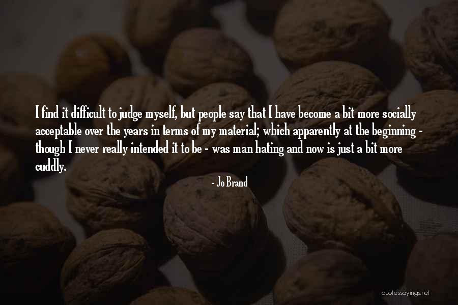 Krajcsi Sarolta Quotes By Jo Brand Krajcsi Sarolta Quotes By Jo Brand