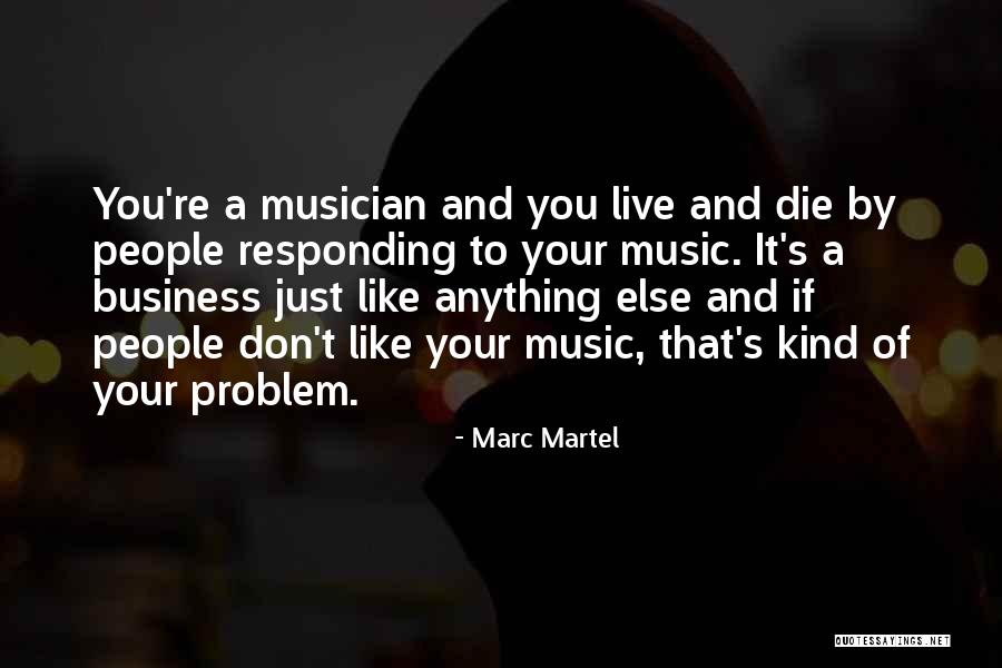 Krajem Na E Quotes By Marc Martel Krajem Na E Quotes By Marc Martel