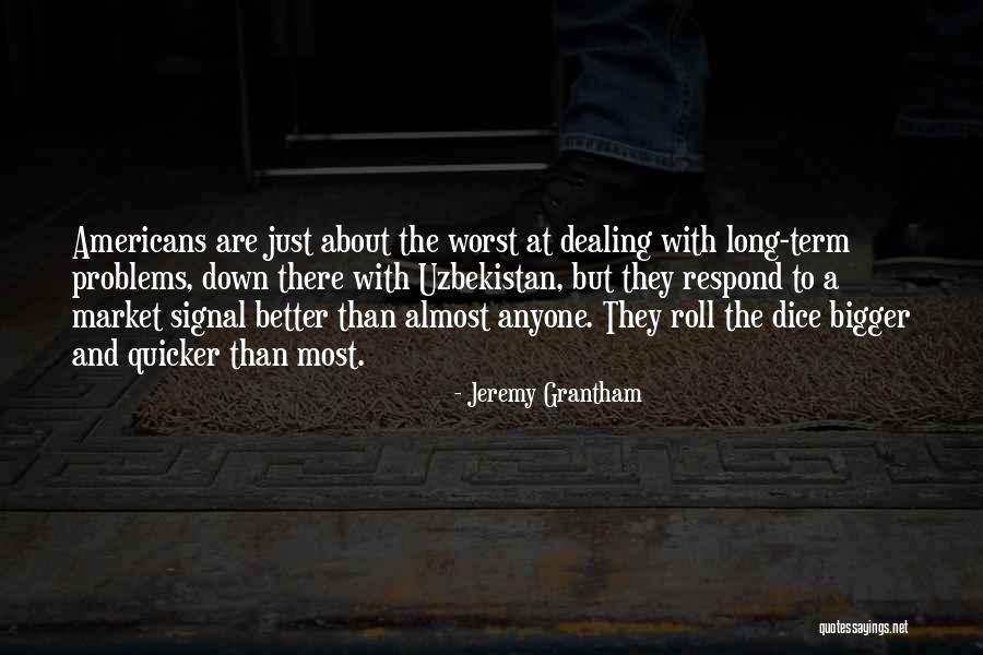 Krajinapetrol Quotes By Jeremy Grantham Krajinapetrol Quotes By Jeremy Grantham