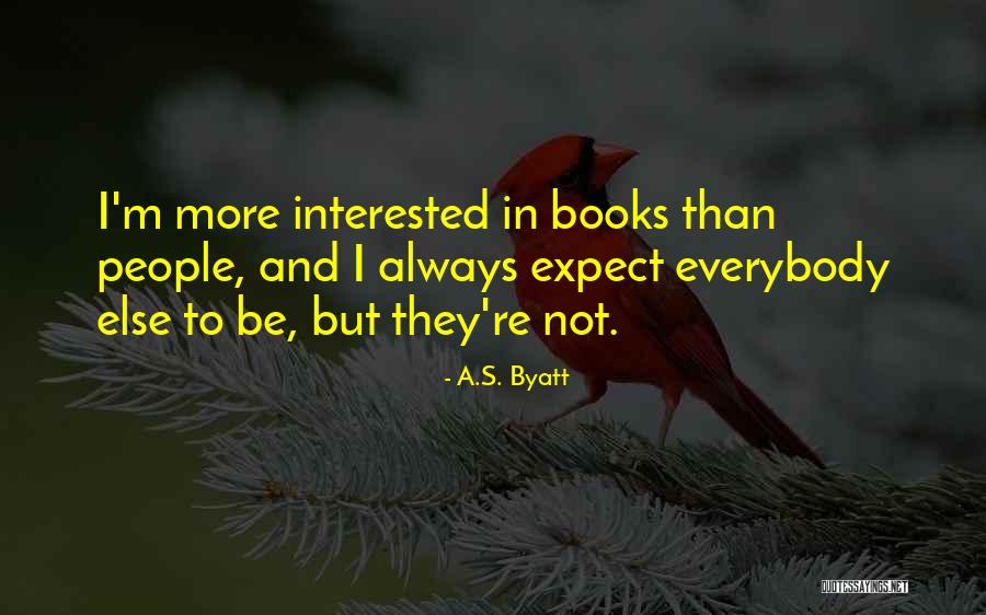 Krakowska Szkola Quotes By A.S. Byatt Krakowska Szkola Quotes By A.S. Byatt
