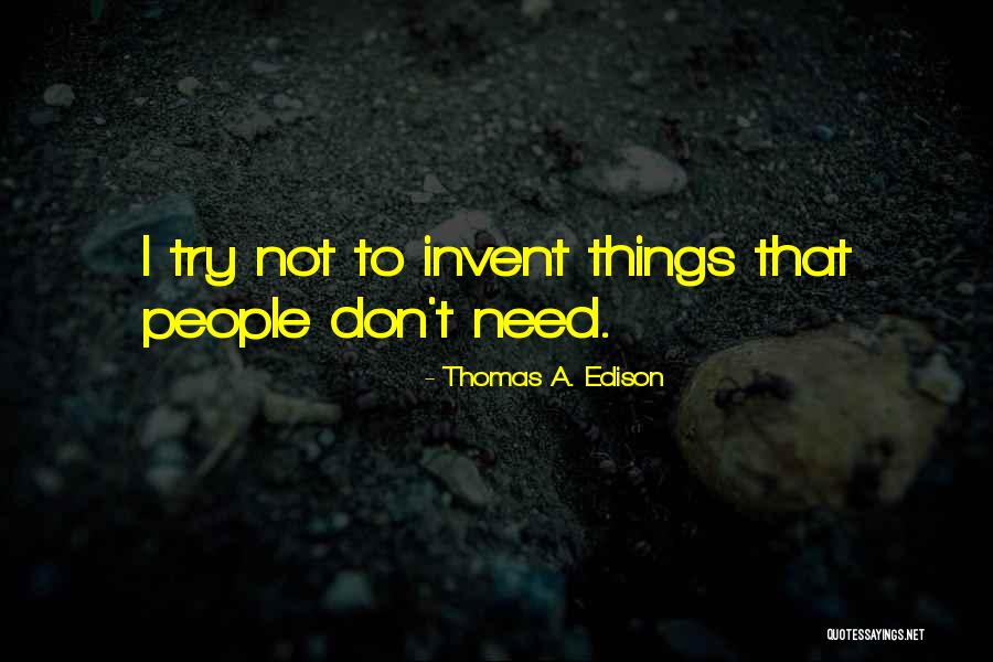 Krakowskie Obwarzanki Quotes By Thomas A. Edison Krakowskie Obwarzanki Quotes By Thomas A. Edison