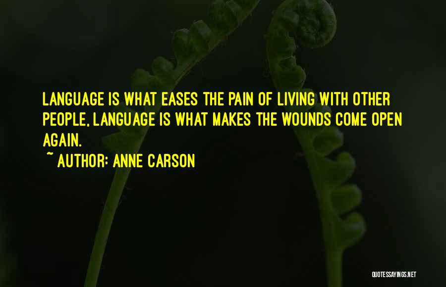 Kralen Kopen Quotes By Anne Carson