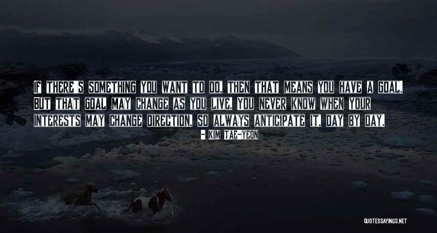 Kralen Rijgen Quotes By Kim Tae-yeon Kralen Rijgen Quotes By Kim Tae-yeon