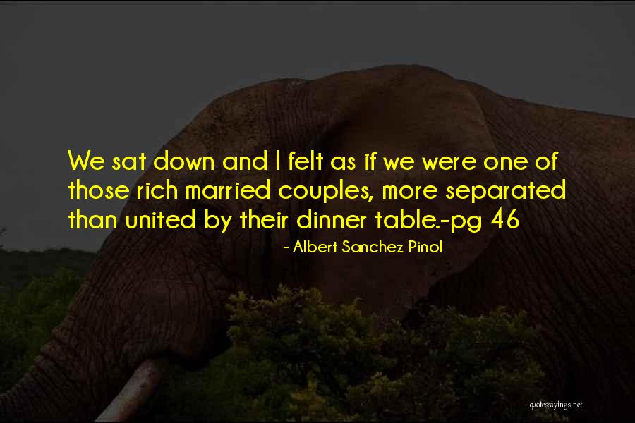 Kraljevske Kobre Quotes By Albert Sanchez Pinol Kraljevske Kobre Quotes By Albert Sanchez Pinol