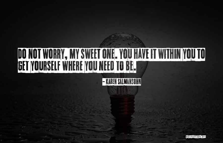 Krallenschneider Quotes By Karen Salmansohn Krallenschneider Quotes By Karen Salmansohn