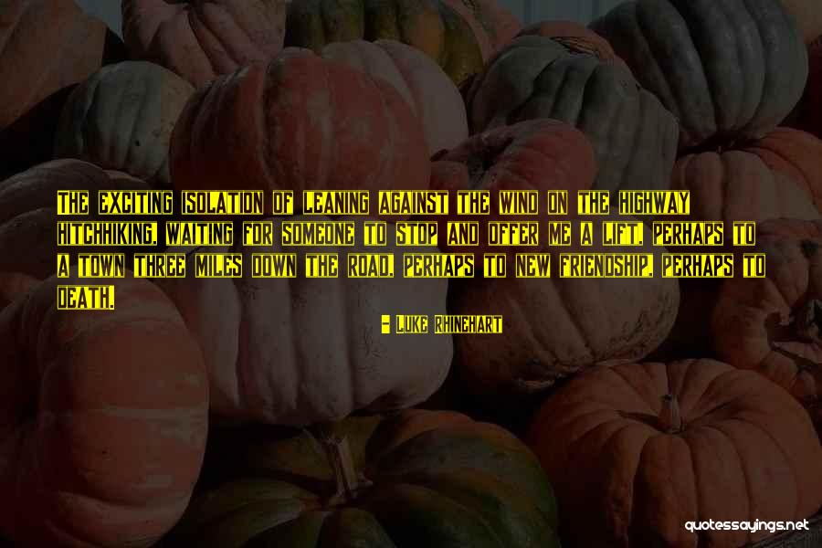 Kramek Slavkov Quotes By Luke Rhinehart Kramek Slavkov Quotes By Luke Rhinehart
