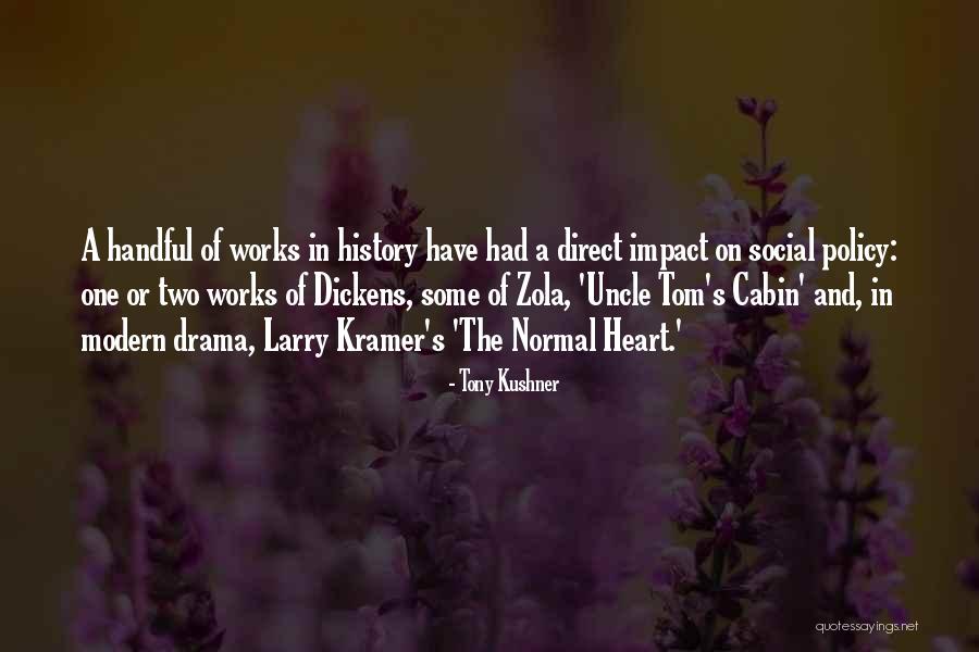 Kramer Best Quotes By Tony Kushner