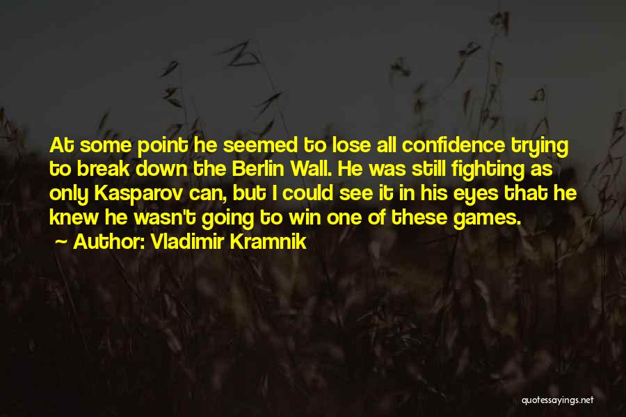 Kramnik Quotes By Vladimir Kramnik