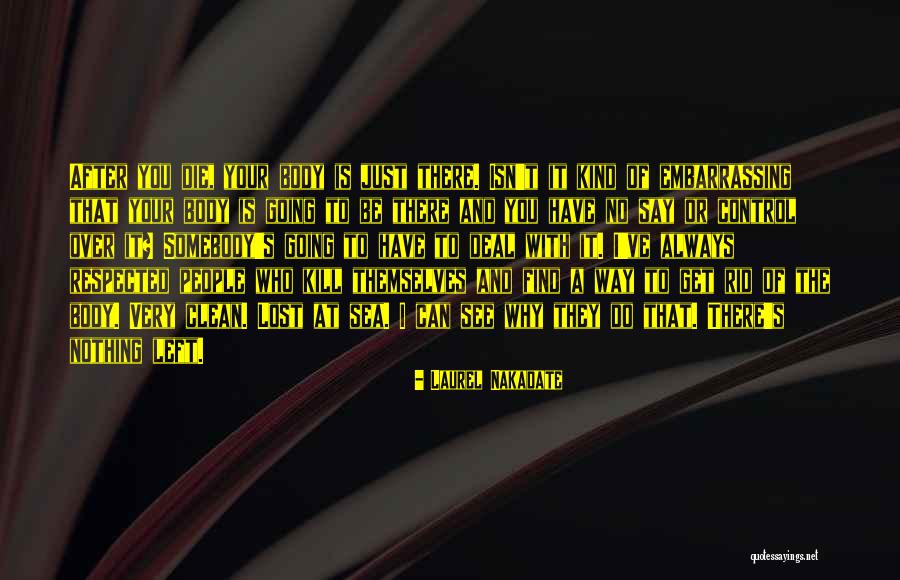 Kraning Puracic Quotes By Laurel Nakadate Kraning Puracic Quotes By Laurel Nakadate