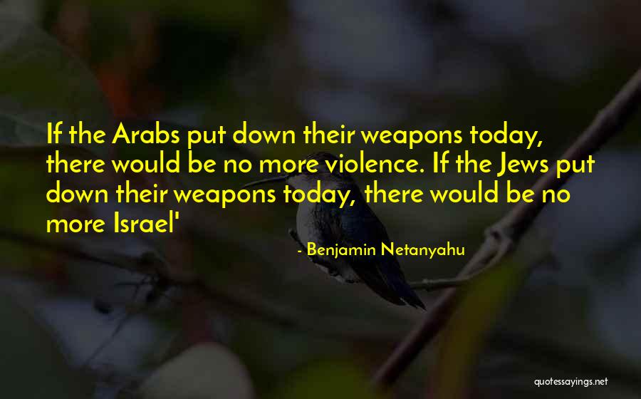 Krankenhaus Agatharied Quotes By Benjamin Netanyahu Krankenhaus Agatharied Quotes By Benjamin Netanyahu