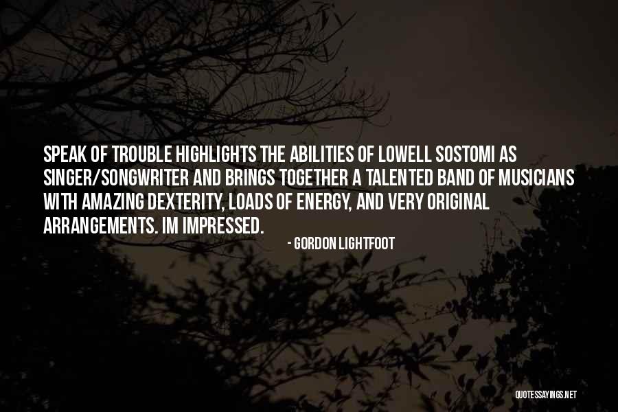 Krapek Veseli Nad Moravou Quotes By Gordon Lightfoot Krapek Veseli Nad Moravou Quotes By Gordon Lightfoot