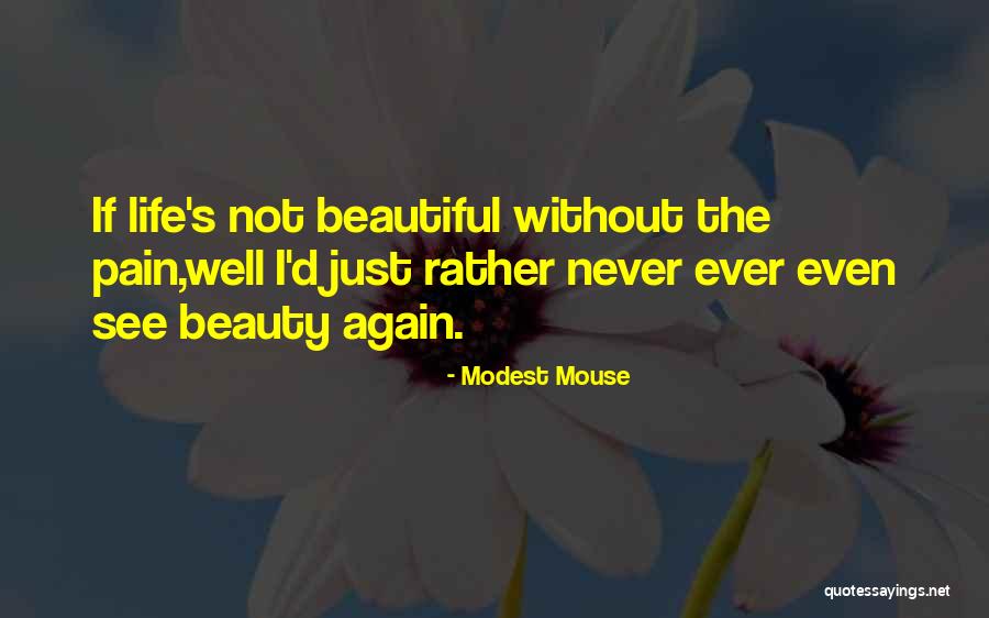 Krapperupsstiftelsen Quotes By Modest Mouse Krapperupsstiftelsen Quotes By Modest Mouse