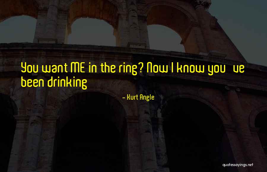 Kraske Position Quotes By Kurt Angle Kraske Position Quotes By Kurt Angle
