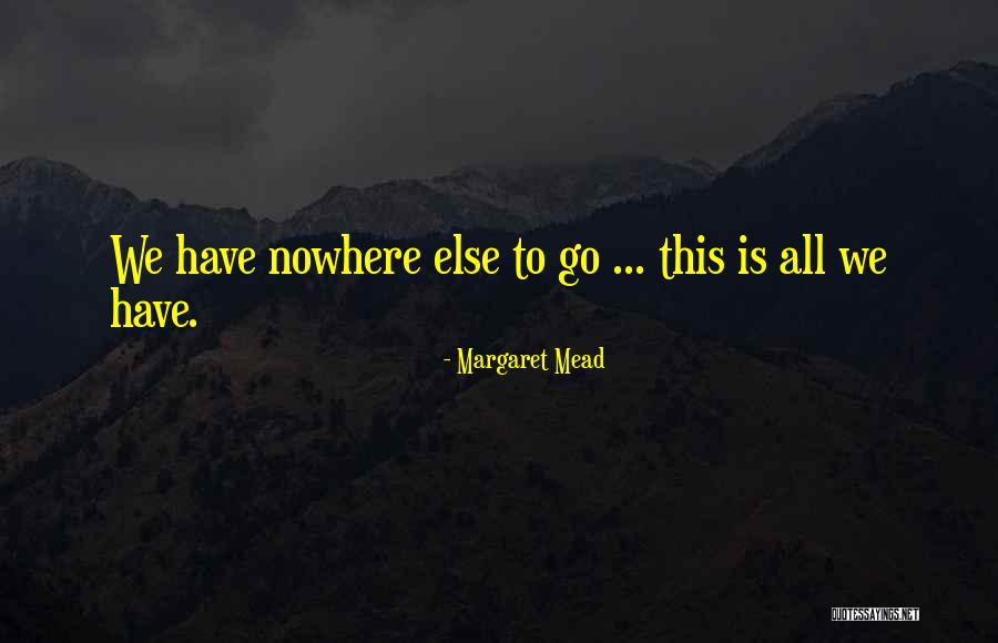 Kraske Position Quotes By Margaret Mead Kraske Position Quotes By Margaret Mead