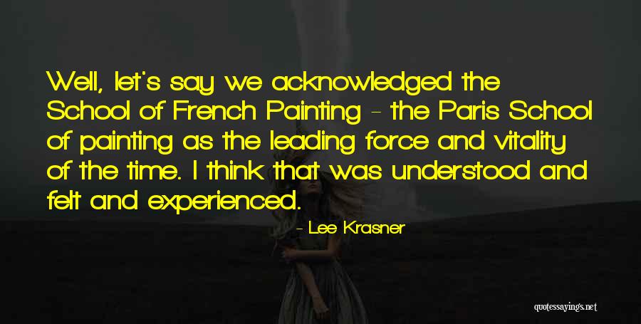 Krasner Krasner Quotes By Lee Krasner Krasner Krasner Quotes By Lee Krasner