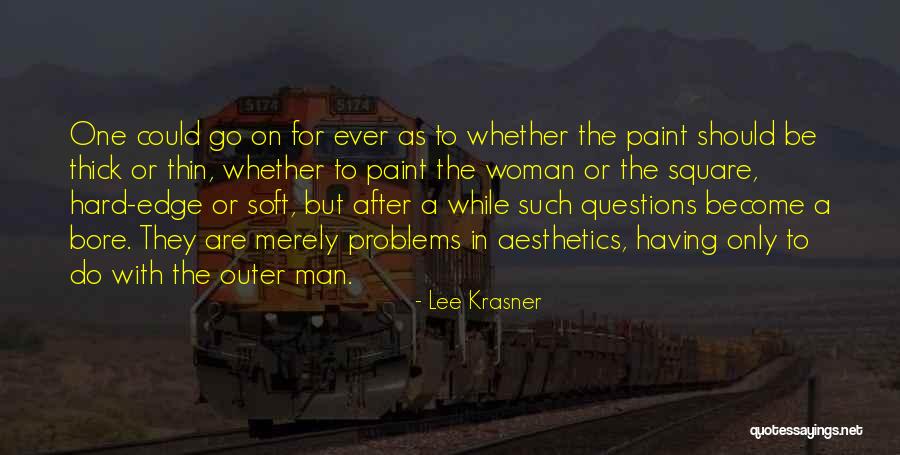Krasner Krasner Quotes By Lee Krasner Krasner Krasner Quotes By Lee Krasner