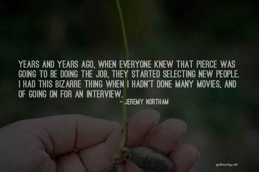 Krasney Forum Quotes By Jeremy Northam Krasney Forum Quotes By Jeremy Northam
