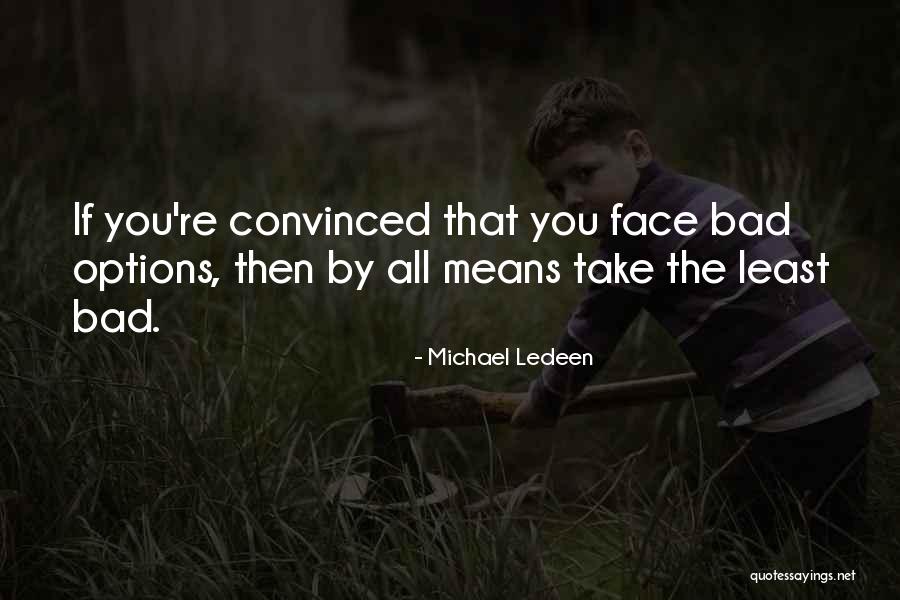Krasniqi Case Quotes By Michael Ledeen Krasniqi Case Quotes By Michael Ledeen