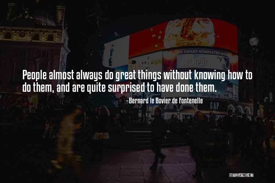 Krasniqi Crew Quotes By Bernard Le Bovier De Fontenelle Krasniqi Crew Quotes By Bernard Le Bovier De Fontenelle