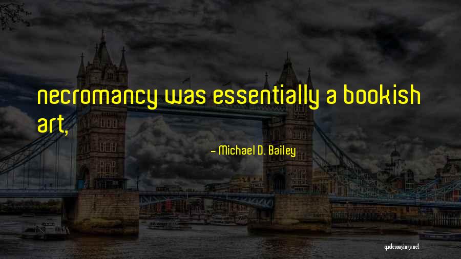 Krasnow Keller Quotes By Michael D. Bailey Krasnow Keller Quotes By Michael D. Bailey