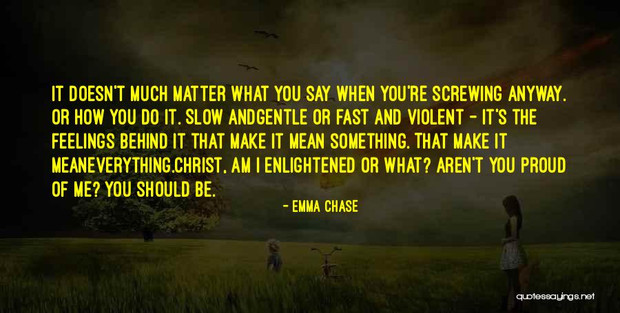 Krasteva Beloslava Quotes By Emma Chase Krasteva Beloslava Quotes By Emma Chase
